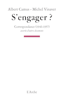 S'engager? Correspondance 1946 - 1957